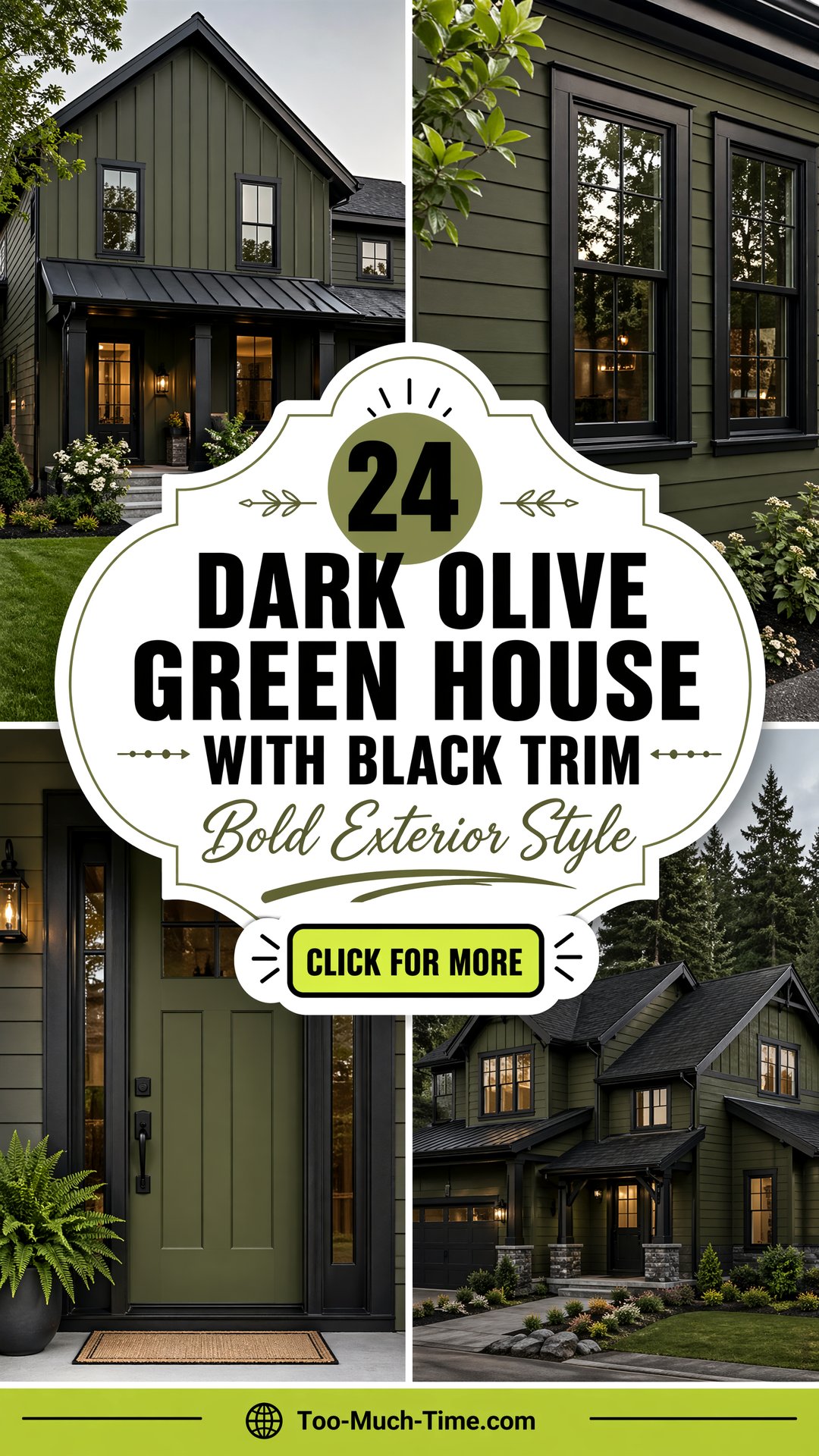 24 Dark Olive Green House with Black Trim for Bold Look. - 24 Dark Olive Green House with Black Trim for Bold Look.