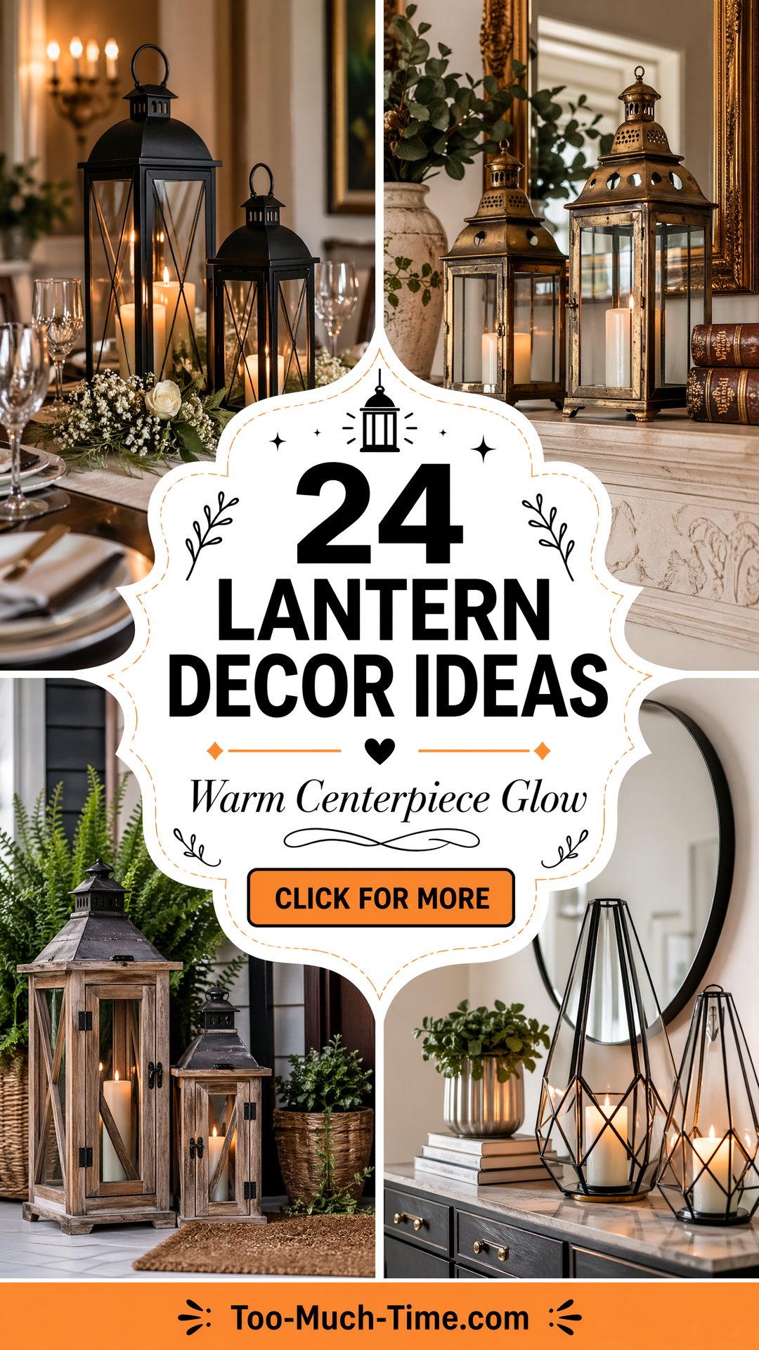 24 Lantern Decor Ideas for Warm Centerpiece Lighting - 24 Lantern Decor Ideas for Warm Centerpiece Lighting