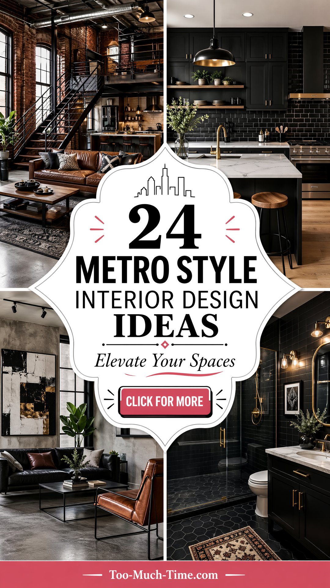 24 Metro Style Interior Design Ideas to Elevate Spaces - 24 Metro Style Interior Design Ideas to Elevate Spaces