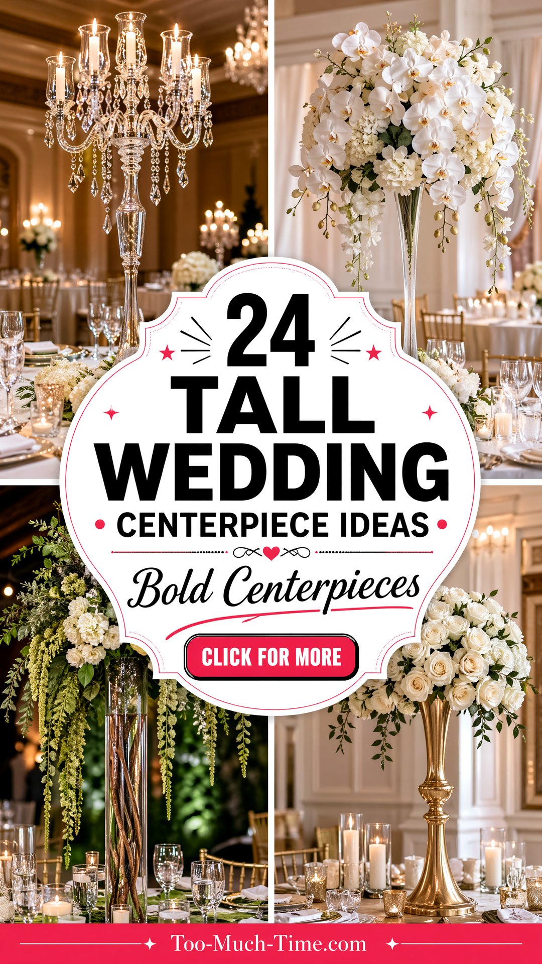 24 Tall Wedding Centerpiece Ideas for Bold Centerpieces - 24 Tall Wedding Centerpiece Ideas for Bold Centerpieces