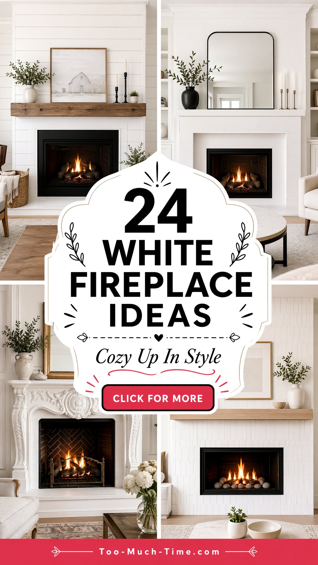 24 White Fireplace Ideas to Warm Your Cozy Space Today - 24 White Fireplace Ideas to Warm Your Cozy Space Today